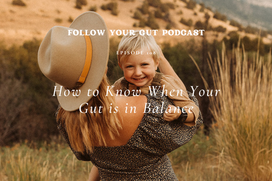 How to Know When Your Gut is in Balance