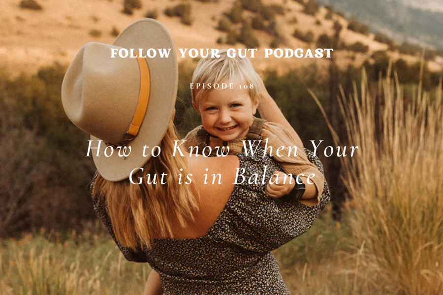 How to Know When Your Gut is in Balance