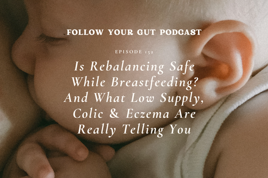 Is Rebalancing Safe While Breastfeeding? And What Low Supply, Colic & Eczema Are Really Telling You
