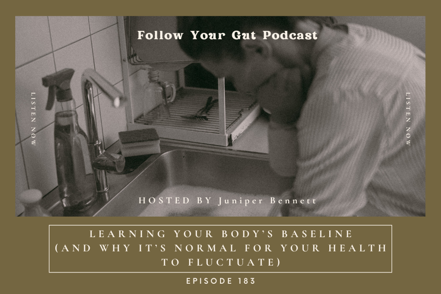 Learning Your Body’s Baseline (And Why It’s Normal for Your Health to Fluctuate) | 183